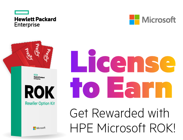 License to earn.  Get Rewarded with HPE Microsoft ROK!